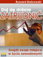 Daj si� dobrze zatrudni�